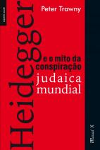 Heidegger e o mito da conspiração judaica mundial