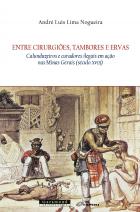 Entre cirurgiões, tambores e ervas