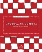 Bagunça na cozinha; memórias de uma toalha encantada