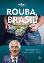 Rouba Brasil