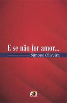 E se não for amor...
