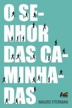 O senhor das caminhadas