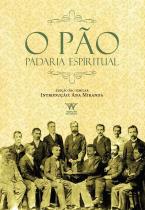 O Pão: Padaria Espiritual 