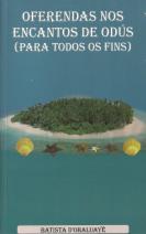 Oferendas nos encantos de Odús