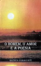 O homem, o amor e a poesia