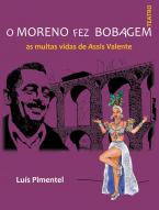 O moreno fez bobagem