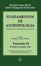 Fundamentos de Antropologia - Fasciculo 16 - Os limites do homem: a dor 