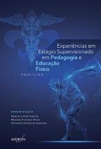 Experiências em Estágio Supervisionado em Pedagogia e Educação Física – FAED/UFGD