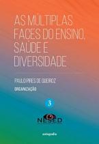 As múltiplas faces do ensino, saúde e diversidade