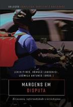 Margens em disputa: economia, informalidade e tecnologias