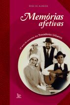Memórias Afetivas - 25 anos de serenatas dos Trovadores Urbanos